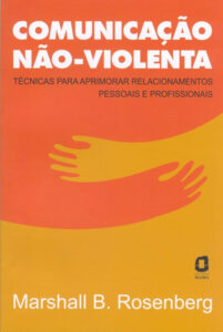 Livro Comunicação não violenta de Marshall Rosenberg – como dialogar no relacionamento e superar o ciúme